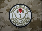 Picture of Navy SEAL Team One Have a Nice Day Patch in WH Colour